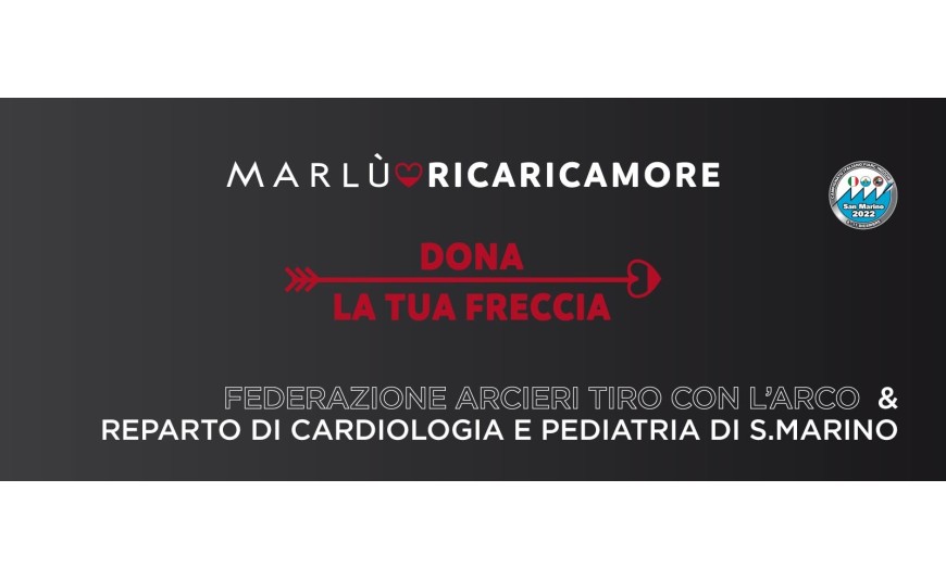 Missione MarlùRicaricAmore "Dona la tua freccia"