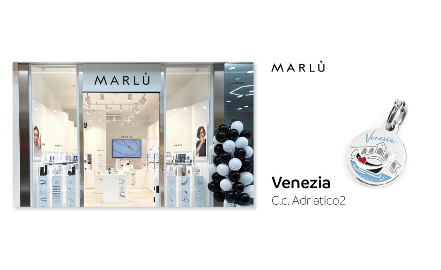 Nasce Marlù Store Venezia presso il centro comm.le Adriatico2