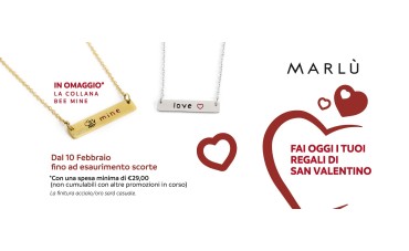 Promozione di San Valentino in tutti gli Store Marlù