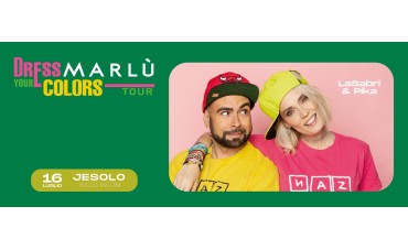Dress Your Marlù Colors Tour - Prima Tappa Jesolo 