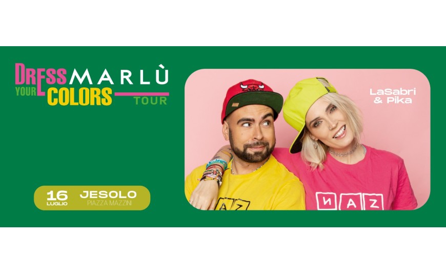 Dress Your Marlù Colors Tour - Prima Tappa Jesolo 