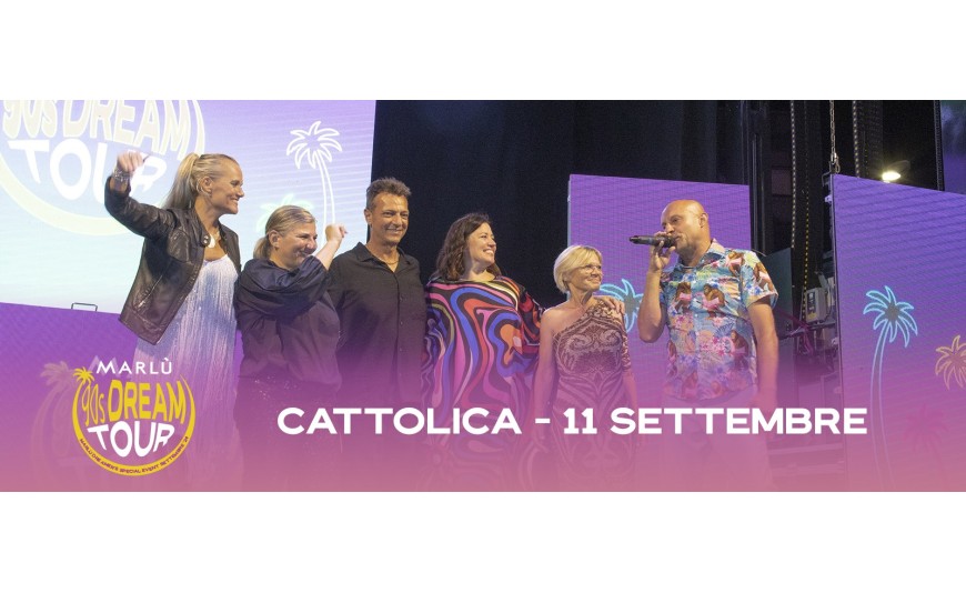 Marlù Dream Tour - Cattolica 