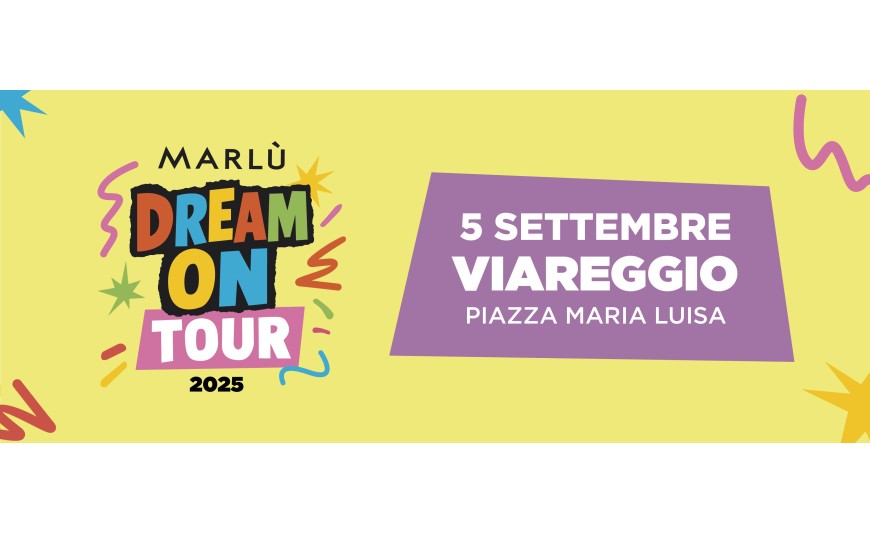 Marlù Dream On Tour 2025 - Viareggio