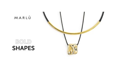 Bold Shapes: scopri la nuova collezione Marlù!